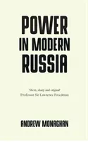 Moc v súčasnom Rusku: Stratégia a mobilizácia - Power in Modern Russia: Strategy and Mobilisation