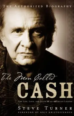 Muž menom Cash: Život, láska a viera americkej legendy - The Man Called Cash: The Life, Love and Faith of an American Legend