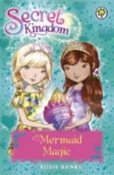 Tajné kráľovstvo: 32: Kúzlo morskej panny - Secret Kingdom: 32: Mermaid Magic