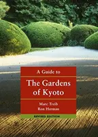 Sprievodca po záhradách Kjóta - A Guide to the Gardens of Kyoto