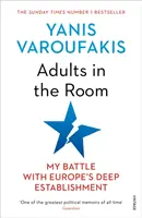 Dospelí v miestnosti - Môj boj s európskym hlbokým zriadením - Adults In The Room - My Battle With Europe's Deep Establishment