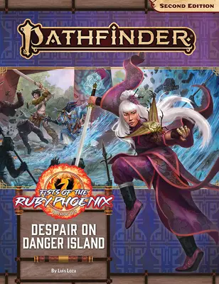 Pathfinder Adventure Path: (Fists of the Ruby Phoenix 1 of 3) [P2] - Pathfinder Adventure Path: Despair on Danger Island (Fists of the Ruby Phoenix 1 of 3) (P2)