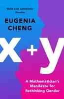 x+y - Matematikov manifest za prehodnotenie rodovej rovnosti - x+y - A Mathematician's Manifesto for Rethinking Gender