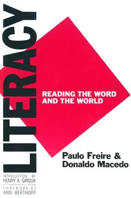 Gramotnosť: Čítanie slova a sveta - Literacy: Reading the Word and the World