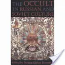 Okultizmus v ruskej a sovietskej kultúre: Od tongánskych dedín po americké predmestia - The Occult in Russian and Soviet Culture: From Tongan Villages to American Suburbs