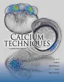 Kalciové techniky: Laboratórna príručka - Calcium Techniques: A Laboratory Manual