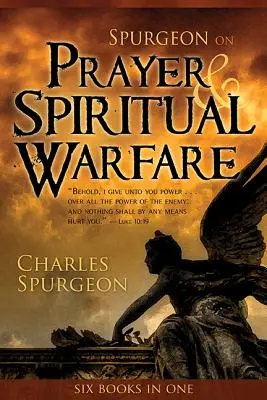 Spurgeon o modlitbe a duchovnom boji - Spurgeon on Prayer & Spiritual Warfare