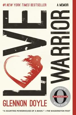 Bojovník lásky: Spomienky - Love Warrior: A Memoir