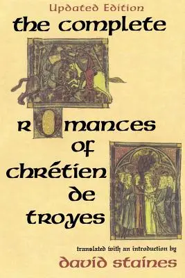 Kompletné romány Chrtiena de Troyes - The Complete Romances of Chrtien de Troyes