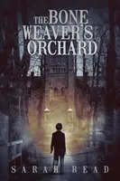 Tkáčov sad kostí - The Bone Weaver's Orchard