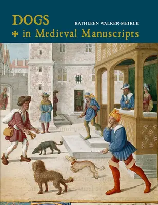 Psy v stredovekých rukopisoch - Dogs in Medieval Manuscripts