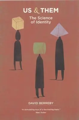 My a oni: Veda o identite - Us and Them: The Science of Identity