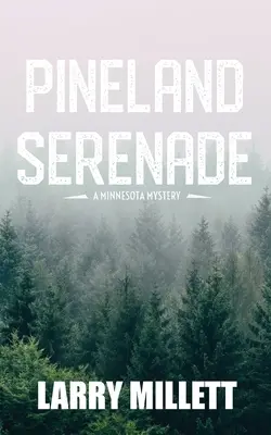 Pinelandská serenáda - Pineland Serenade