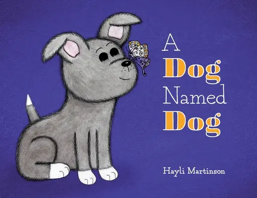 Pes menom pes - A Dog Named Dog