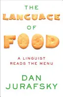 Jazyk jedla: Lingvista číta jedálny lístok - The Language of Food: A Linguist Reads the Menu