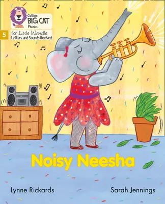 Hlučná Neesha - 5. fáza - Noisy Neesha - Phase 5