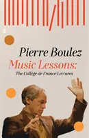 Hodiny hudby - Prednášky na College de France - Music Lessons - The College de France Lectures
