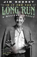Na dlhé trate: Hudobná odysea - In It for the Long Run: A Musical Odyssey