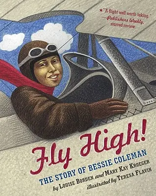 Fly High! Príbeh Bessie Colemanovej - Fly High!: The Story of Bessie Coleman
