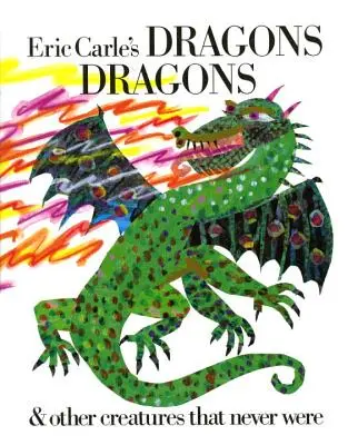 Draci, draci Erica Carleho - Eric Carle's Dragons, Dragons