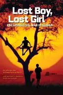 Stratený chlapec, stratené dievča: Útek z občianskej vojny v Sudáne - Lost Boy, Lost Girl: Escaping Civil War in Sudan
