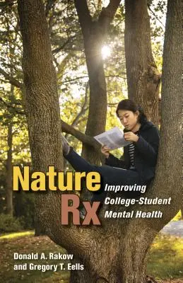 Príroda RX: Zlepšenie duševného zdravia vysokoškolských študentov - Nature RX: Improving College-Student Mental Health