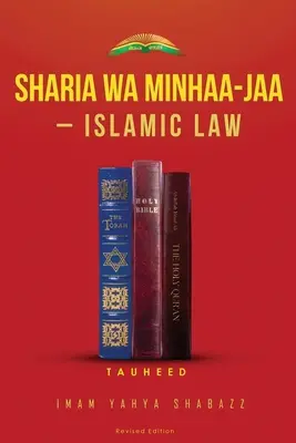 Šaría Wa Minhaa-Jaa - islamské právo - Sharia Wa Minhaa-Jaa-Islamic Law