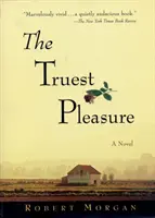 Najpravdivejšie potešenie - The Truest Pleasure