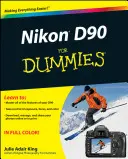 Nikon D90 pre hlupákov - Nikon D90 For Dummies