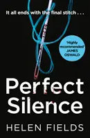 Dokonalé ticho (triler Di Callanach, kniha 4) - Perfect Silence (a Di Callanach Thriller, Book 4)