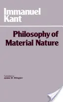Filozofia materiálnej prírody - Metafyzické základy prírodných vied a prolegomena - Philosophy of Material Nature - Metaphysical Foundations of Natural Science and Prolegomena