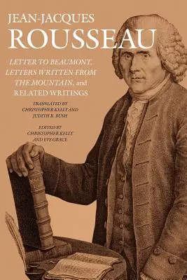 List Beaumontovi, listy písané z hôr a súvisiace spisy - Letter to Beaumont, Letters Written from the Mountain, and Related Writings