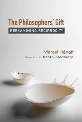 Dar filozofov: Preskúmanie reciprocity - The Philosophers' Gift: Reexamining Reciprocity