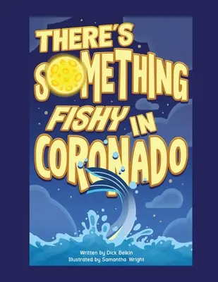 V Coronade je niečo podozrivé - There's Something Fishy in Coronado