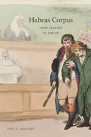 Habeas Corpus: Od Anglicka po impérium - Habeas Corpus: From England to Empire