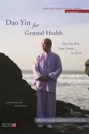 DAO Jin pre všeobecné zdravie: DAO Yin Bao Jian Gong 1. forma - DAO Yin for General Health: DAO Yin Bao Jian Gong 1st Form