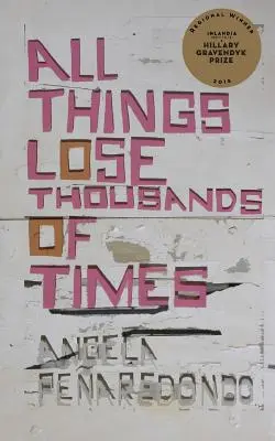 Všetky veci sa tisíckrát stratia - All Things Lose Thousands of Times