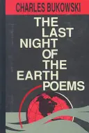 Básne Posledná noc na zemi - The Last Night of the Earth Poems