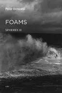 Peny: Sféry III. diel: Pluralitná sférológia - Foams: Spheres Volume III: Plural Spherology