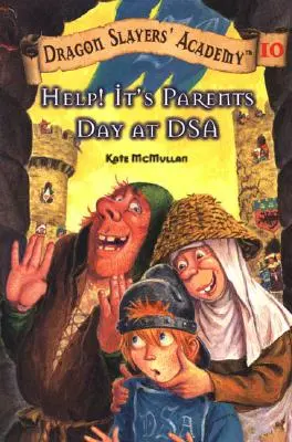 Pomoc! Je to rodičia v DSA: Akadémia zabijakov drakov 10 - Help! It's Parents at Dsa: Dragon Slayer's Academy 10
