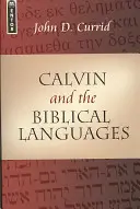 Kalvín a biblické jazyky - Calvin and the Biblical Languages