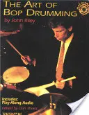 Umenie bopového bubnovania: Kniha a online zvukový záznam - The Art of Bop Drumming: Book & Online Audio