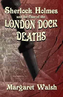 Sherlock Holmes a prípad smrti v londýnskych dokoch - Sherlock Holmes and The Case of The London Dock Deaths