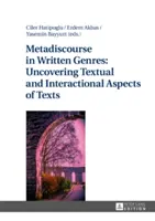 Metadiskurz v písaných žánroch: odhaľovanie textových a interakčných aspektov textov - Metadiscourse in Written Genres: Uncovering Textual and Interactional Aspects of Texts