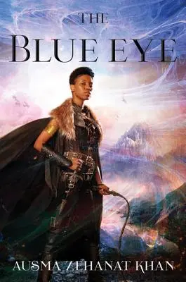 Modré oko: Tretia kniha archívov Khorasanu - The Blue Eye: Book Three of the Khorasan Archives