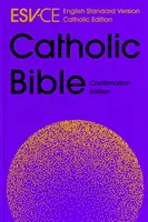 ESV-CE Catholic Bible, Anglicized Confirmation Edition - English Standard Version - Catholic Edition