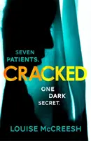 Prasknuté - Strhujúci, temný a nezabudnuteľný debutový triler - Cracked - The gripping, dark & unforgettable debut thriller