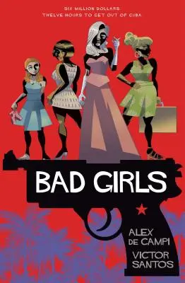 Zlé dievčatá - Bad Girls
