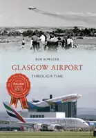 Letisko Glasgow v čase - Glasgow Airport Through Time