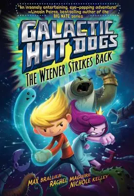 Galaktické hotdogy 2, 2: Wiener vracia úder - Galactic Hot Dogs 2, 2: The Wiener Strikes Back
